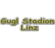 "Gugl Stadion / Linz"